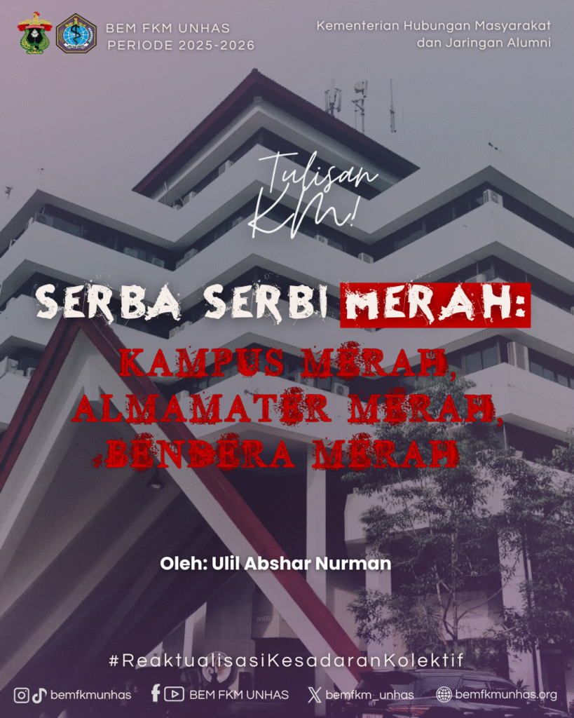 Serba Serbi Merah: Kampus Merah, Almamater Merah, Bendera Merah