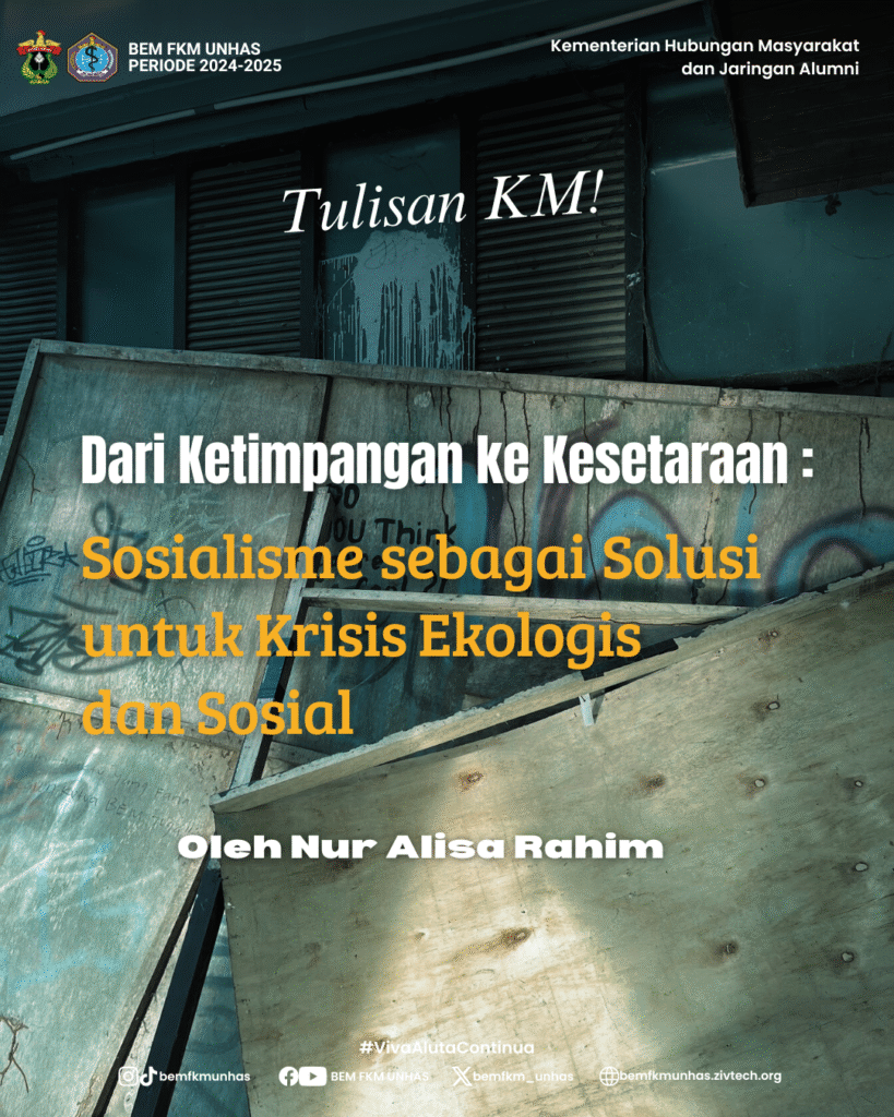 Dari Ketimpangan ke Kesetaraan: Sosialisme sebagai Solusi untuk Krisis Ekologis dan Sosial