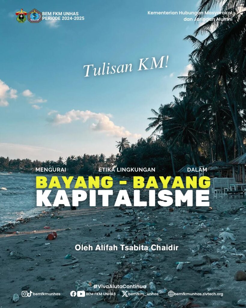 Mengurai Etika Lingkungan dalam Bayang-Bayang Kapitalisme