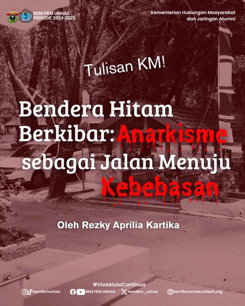 Bendera Hitam Berkibar: Anarkisme sebagai Jalan Menuju Kebebasan