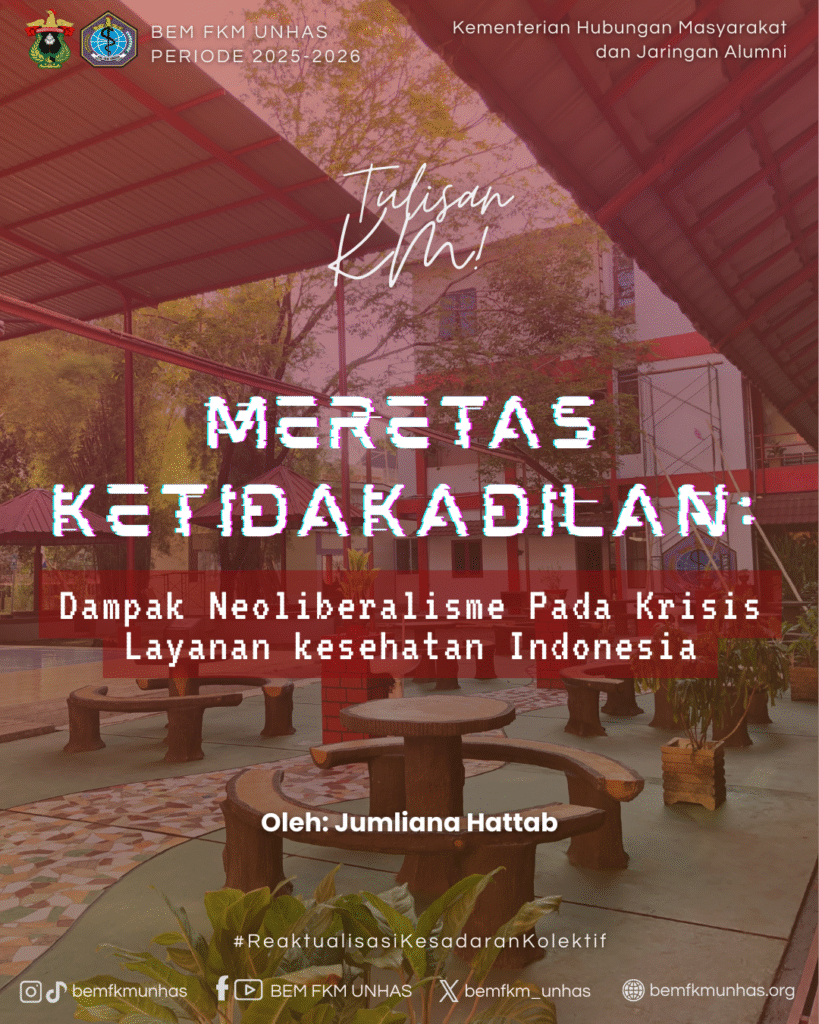 MERETAS KETIDAKADILAN: DAMPAK NEOLIBERALISME PADA KRISIS LAYANAN KESEHATAN INDONESIA