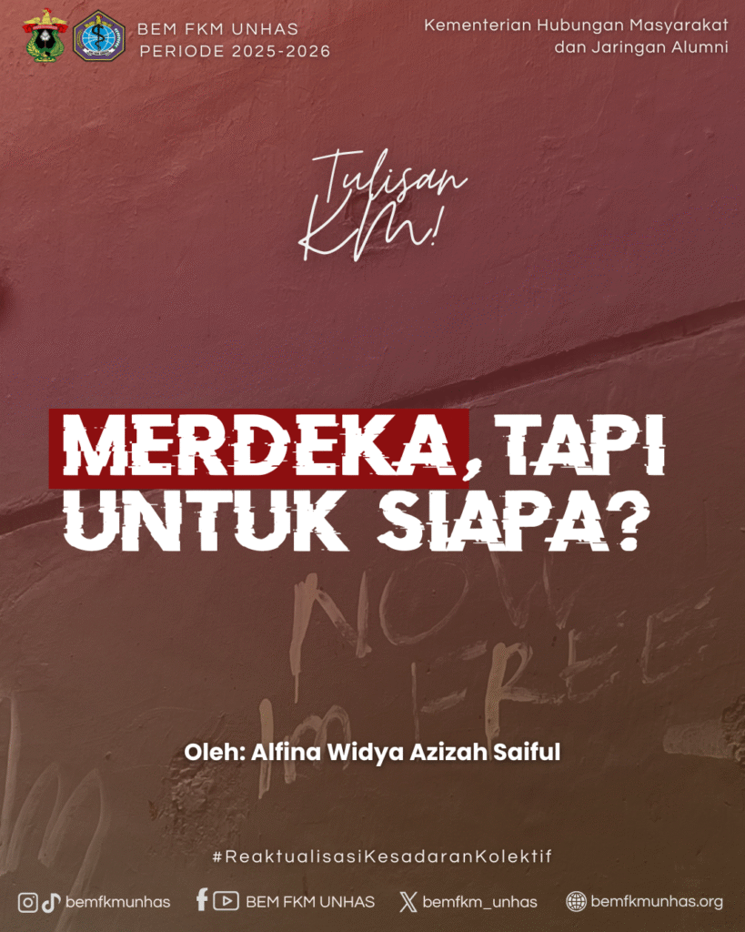 Merdeka, Tapi Untuk Siapa?
